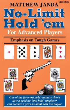 No-Limit Hold em for Advanced Players: Emphasis on Tough Games