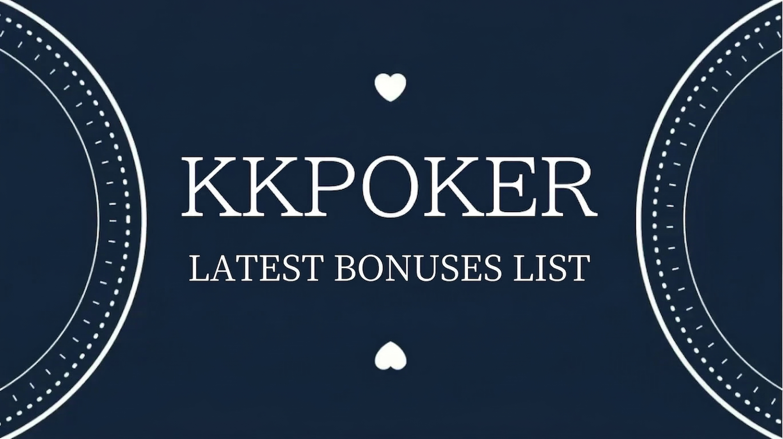 KKPOKER LATEST BONUSES LIST