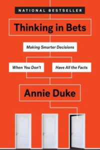 Thinking in Bets